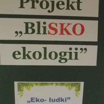 Projekt SKO "BliSKO ekologii" - etap III