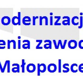 "MODERNIZACJA KSZTAŁCENIA ZAWODOWEGO W MAŁOPOLSCE II”.
