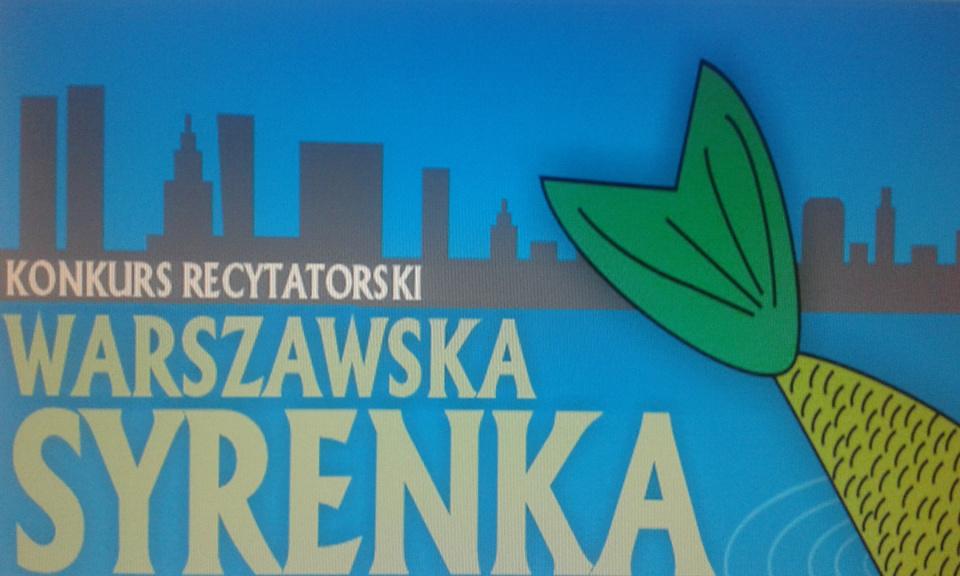 Konkurs Recytatorski "Warszawska Syrenka"